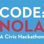 Civic Hackathon Code:NOLA Aims to Use Technology to Improve New Orleans