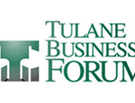 2012 Tulane Business Forum Focuses on Big Business Victories