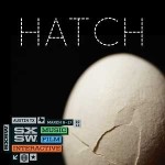 HATCH Looking for Revolutionary Startups to Pitch During SXSW